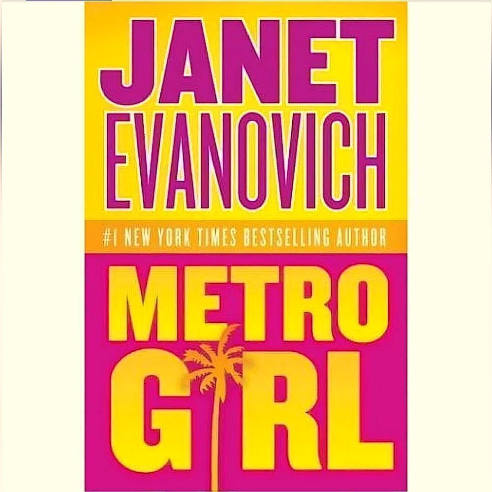 “Metro Girl” by Janet Evanovich
